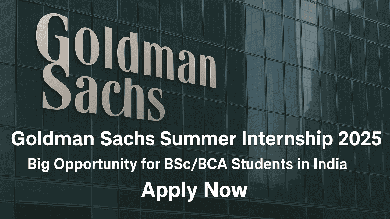 Goldman Sachs Summer Internship 2025