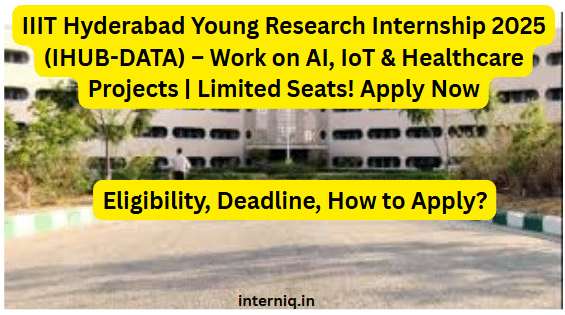 IIIT Hyderabad Young Research Internship 2025