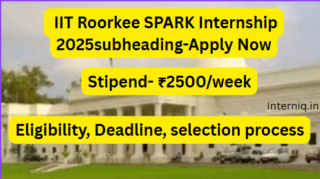 IIT Roorkee SPARK Internship 2025