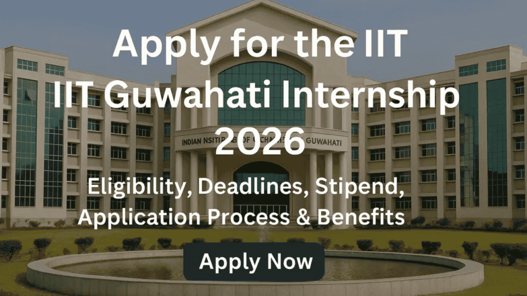 IIT Guwahati Internship 2026